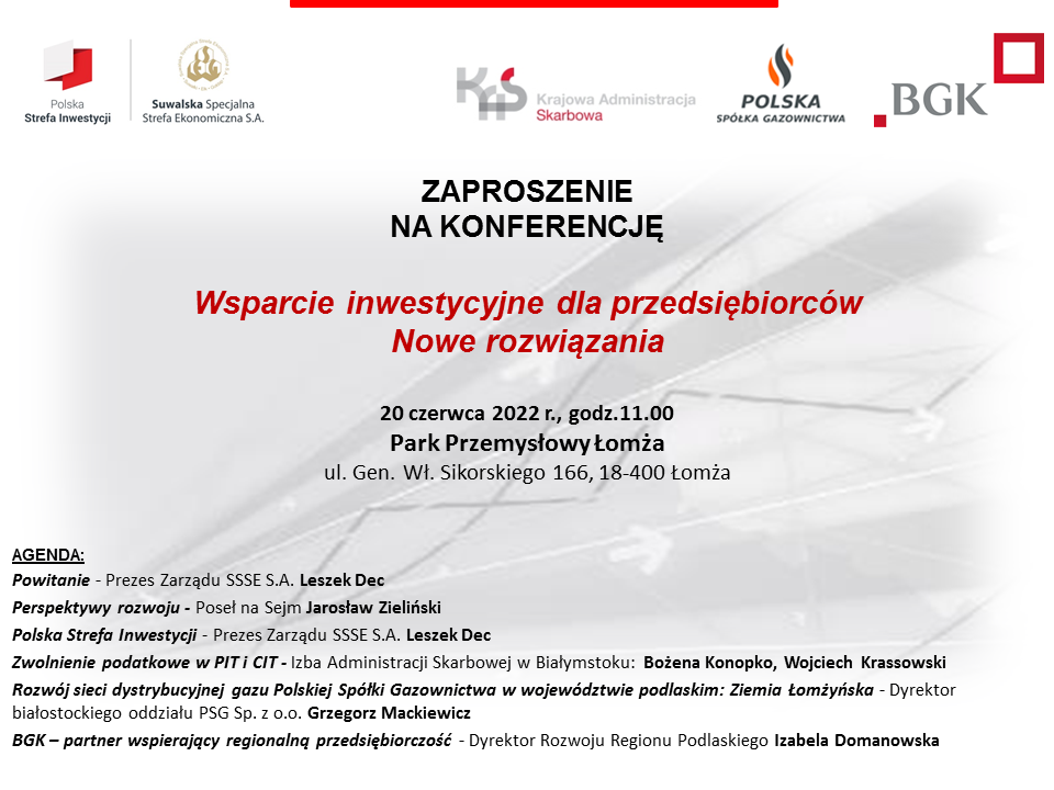 Zaproszenie konferencja Wsparcie inwestycyjne dla przedsiębiorców 20.06.2022 Łomża