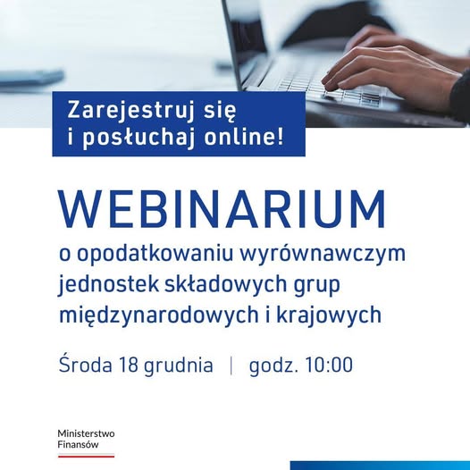 Zapraszamy na webinarium o podatku wyrównawczym 18.12.2024 r.