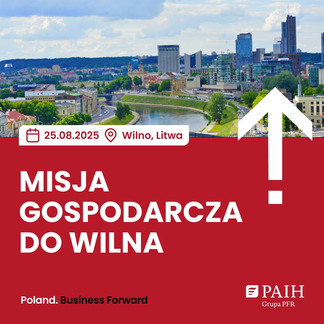 Zaproszenie dla firm z branży energetycznej oraz działających w ramach GOZ, do udziału w misji gospodarczej do Wilna – 25 sierpnia 2025 r.