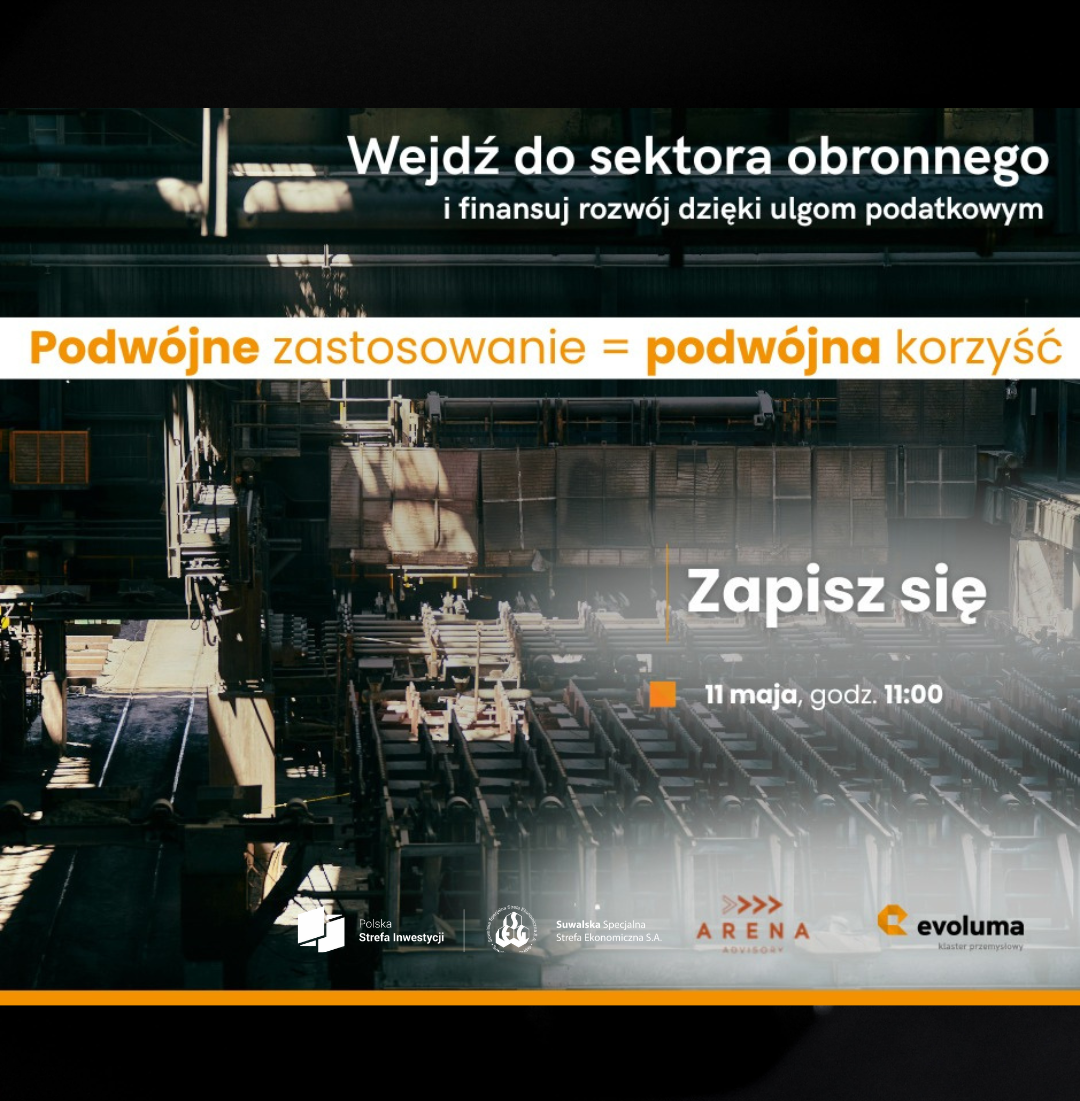 Zapraszamy na webinarium: Podwójne zastosowanie, podwójna korzyść – obronność i podatki – 11 maja 2026 r. | godz. 11:00