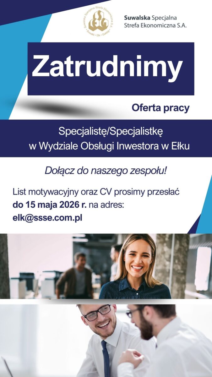 Suwalska Specjalna Strefa Ekonomiczna S.A.  zatrudni Specjalistę/Specjalistkę w Wydziale Obsługi Inwestora w Ełku
