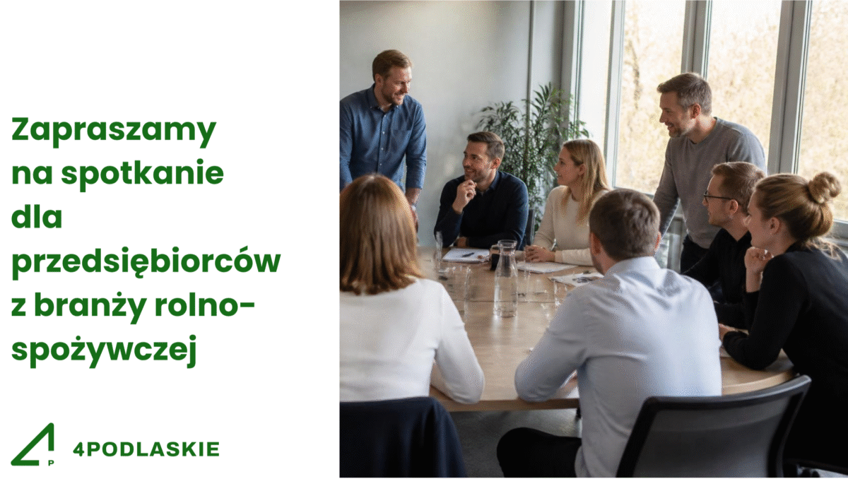Einladung zum Treffen für Unternehmer der Agrar- und Lebensmittelbranche: Entwicklung und Zusammenarbeit in der Suwałki-Region